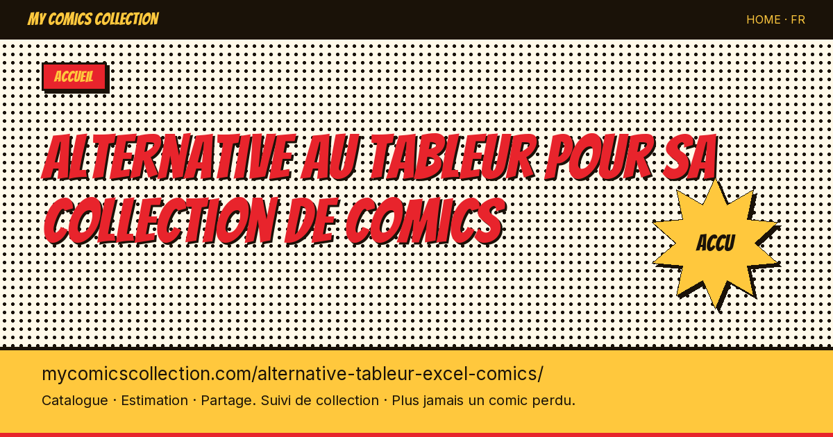 Quitter le tableur pour gérer sa collection de comics — illustration de la page
