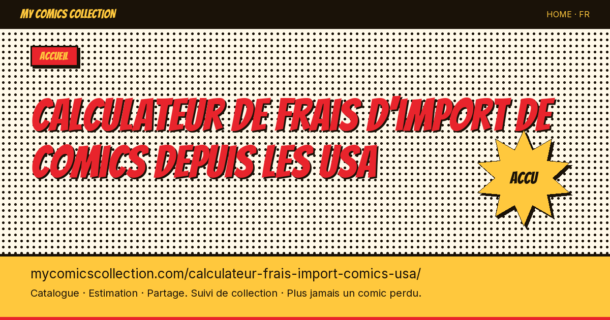 Calculateur de frais d'import de comics depuis les USA — illustration de la page