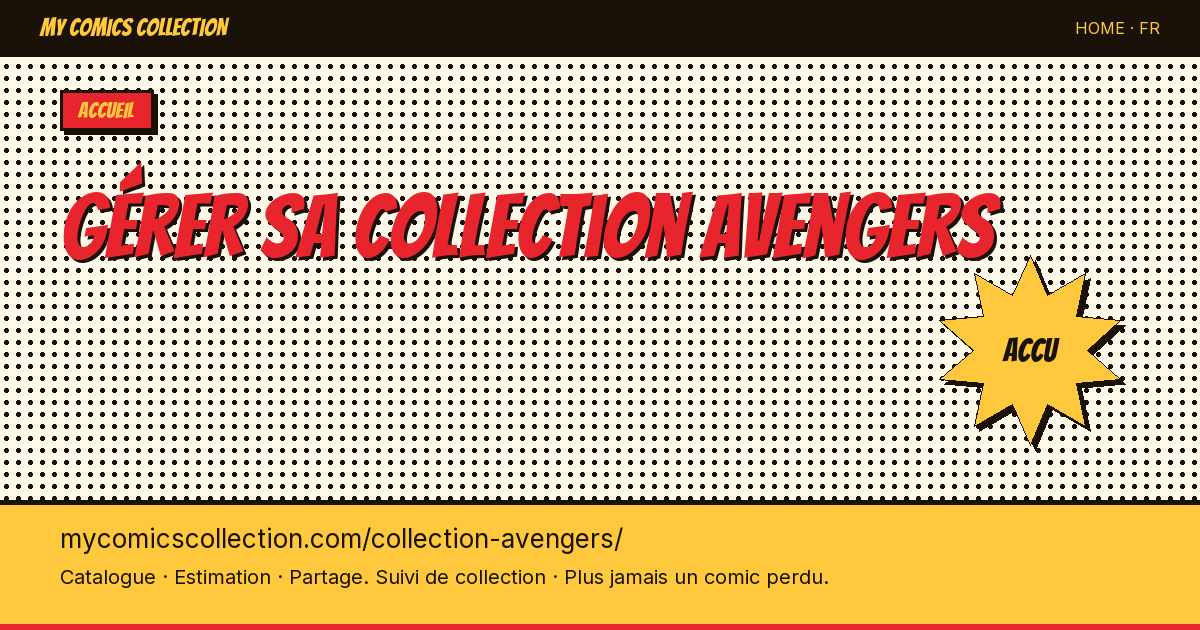 Ta collection Avengers s'étale sur 5 décennies — Excel ne peut plus suivre — illustration de la page