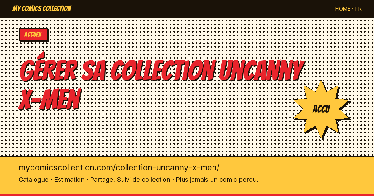 Marre de perdre le fil dans les 544 numéros d'Uncanny X-Men ? — illustration de la page