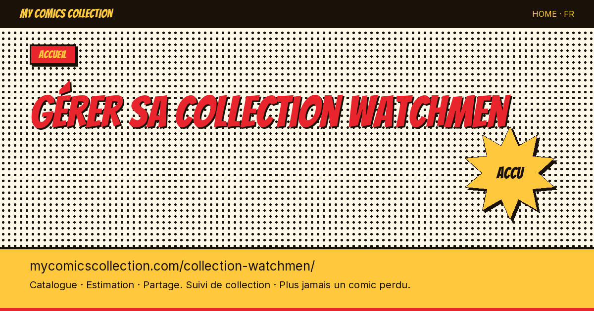 Ta collection Watchmen vaut beaucoup plus que ce que tu crois — sais-tu combien ? — illustration de la page