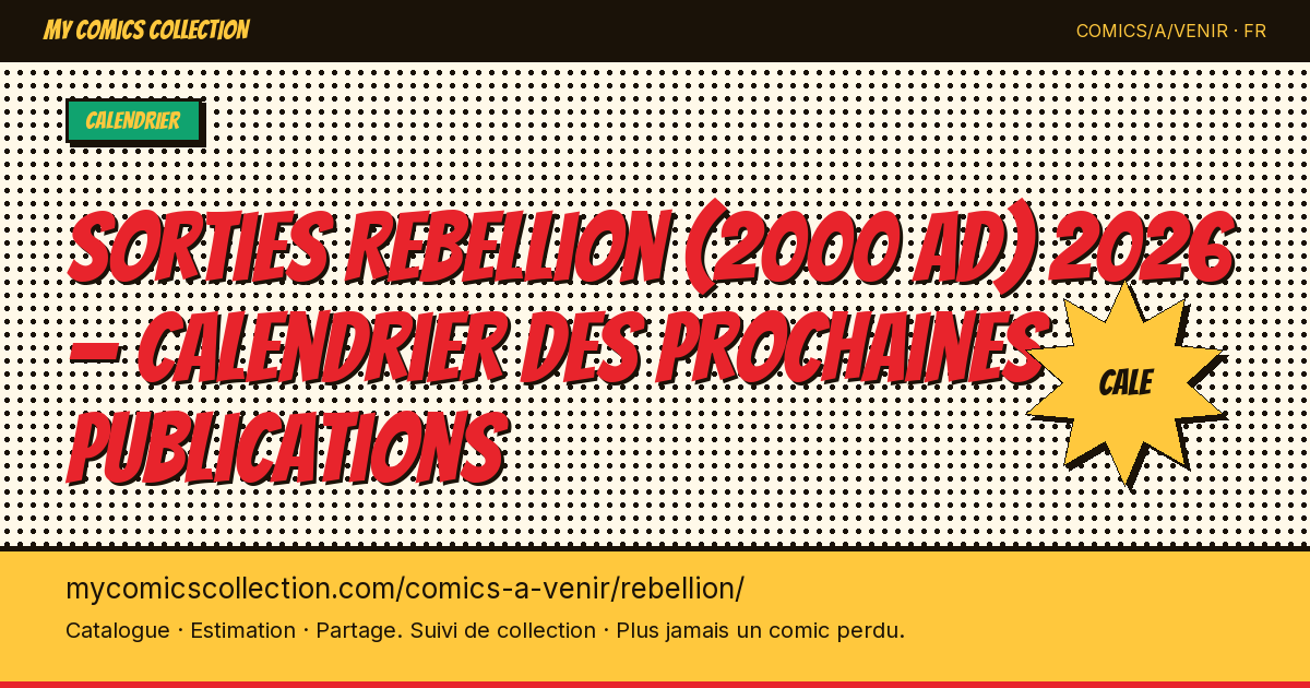 Sorties Rebellion (2000 AD) à venir — illustration de la page
