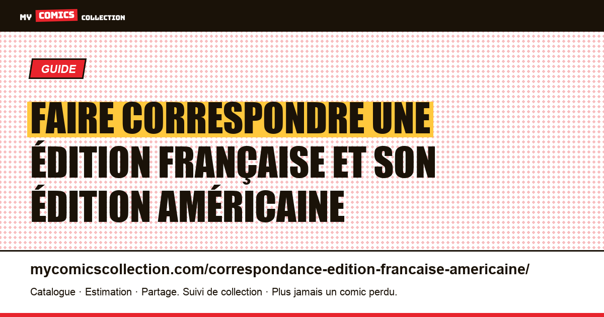 Faire correspondre une édition française et son édition américaine — illustration de la page