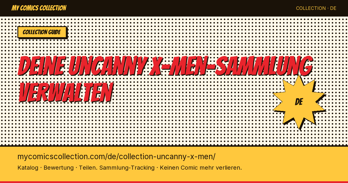 Den Ueberblick verloren in den 544 Heften von Uncanny X-Men? — Seitenillustration