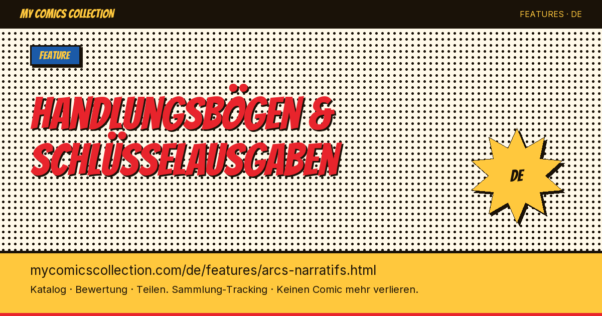 Handlungsbögen & Schlüsselausgaben — Folgen Sie den großen Sagen — Seitenillustration