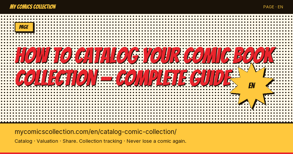 How to Catalog Your Comic Book Collection: Method & Tools for Collectors — page illustration