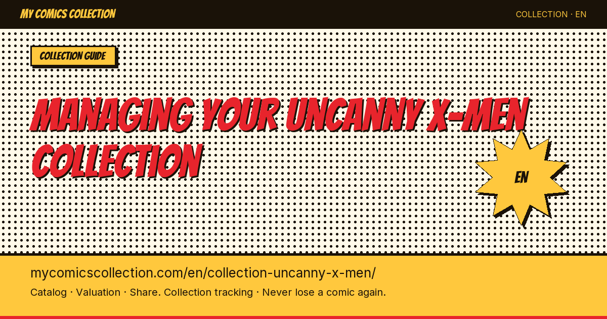 Tired of losing track in the 544 issues of Uncanny X-Men? — page illustration