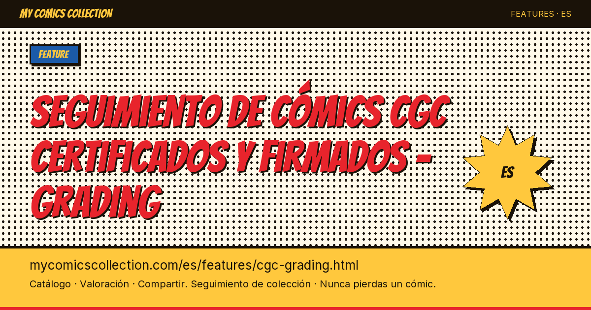 Haz seguimiento de tus cómics certificados CGC y firmados — ilustración de la página