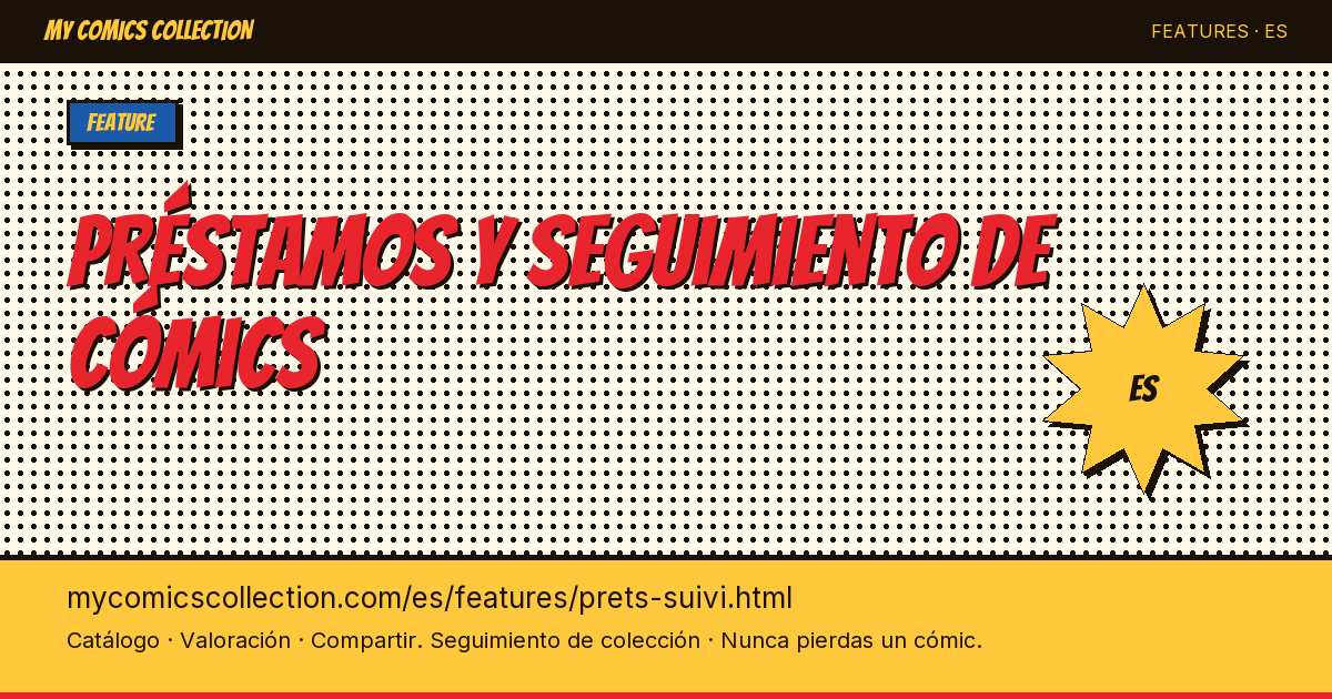 Préstamos y seguimiento — No pierdas nunca más un cómic prestado — ilustración de la página