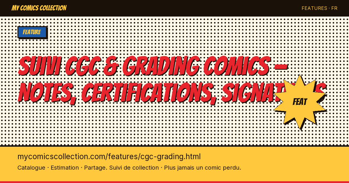 Suivi de vos comics CGC, grades et signes — illustration de la page