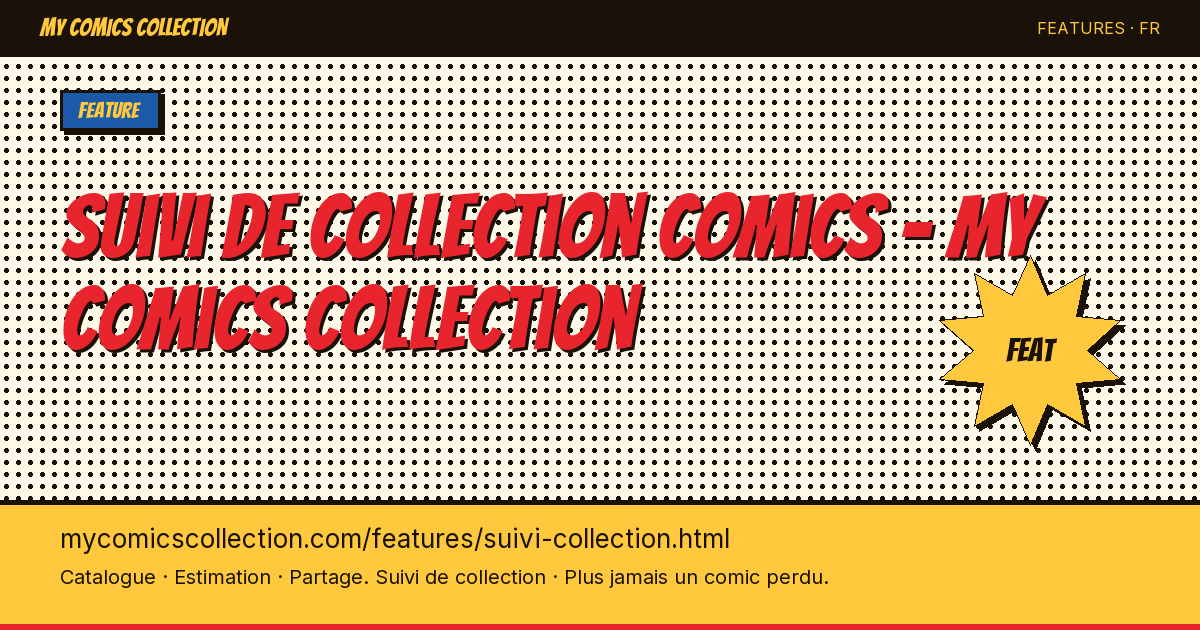 Le suivi de collection comics le plus complet du marche — illustration de la page