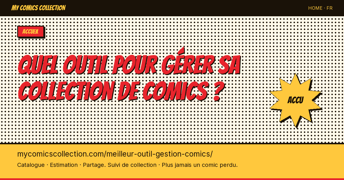 Quel outil choisir pour gérer sa collection de comics ? — illustration de la page