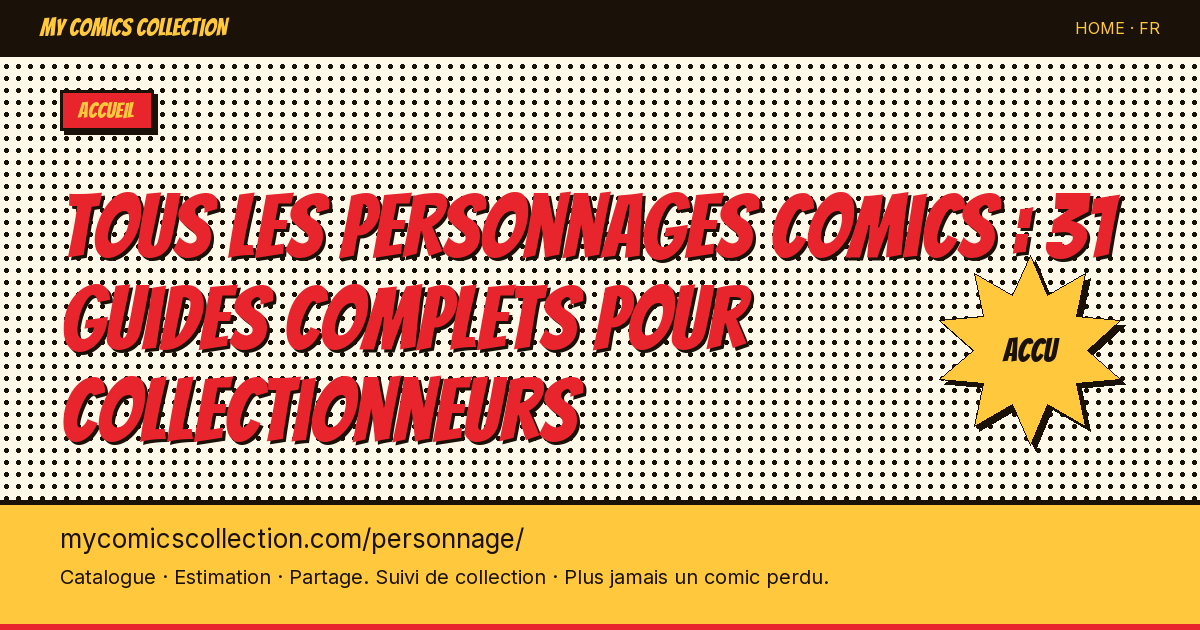 Tous les personnages comics : 31 guides complets pour collectionneurs — illustration de la page