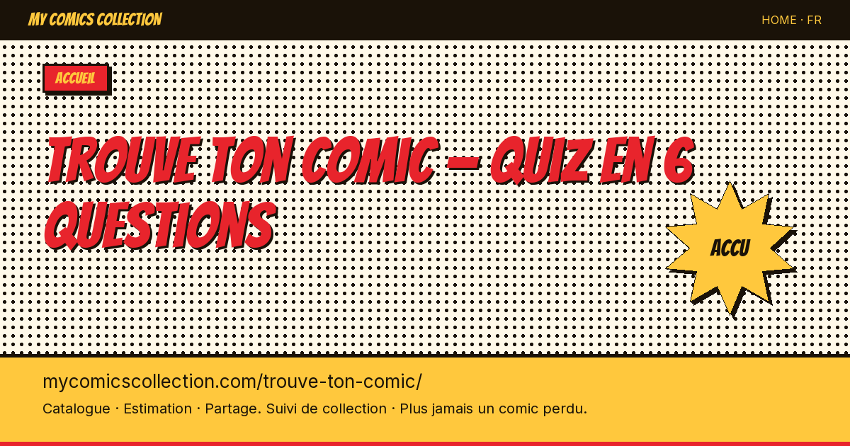 Trouve ton comicen 6 questions — illustration de la page