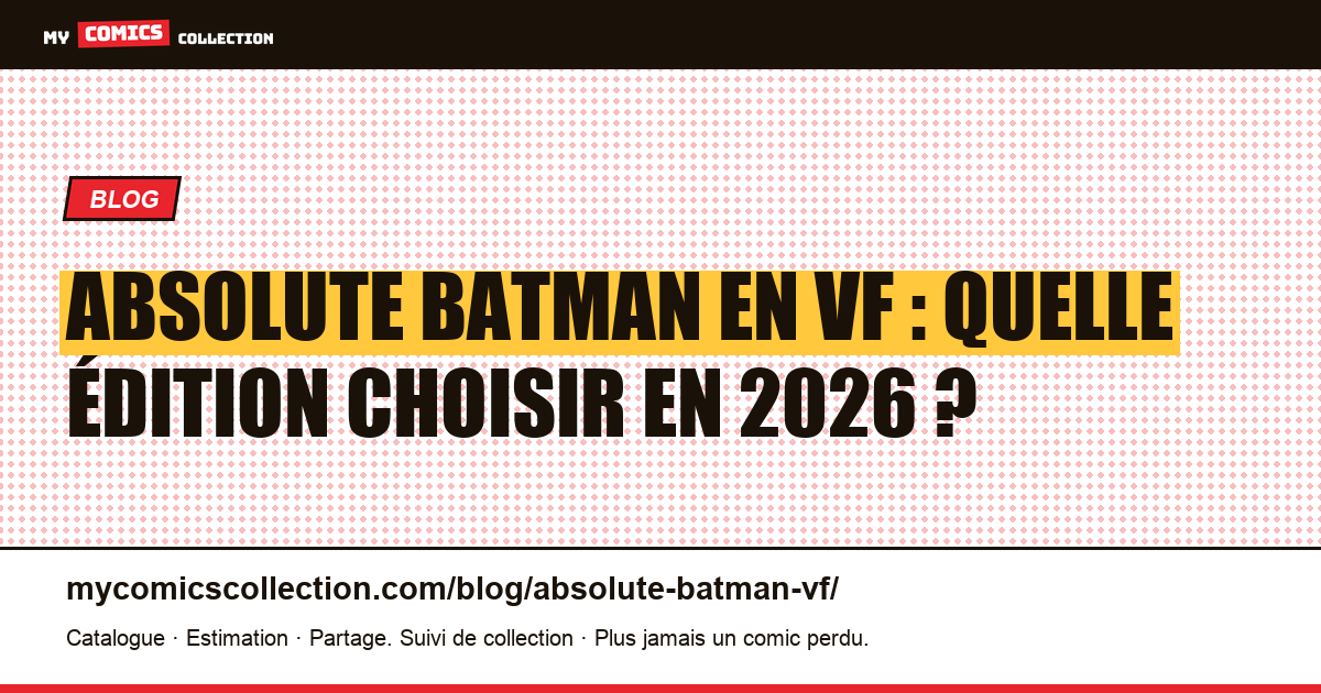 Absolute Batman en VF : toutes les éditions Urban Comics, tome par tome, illustration article