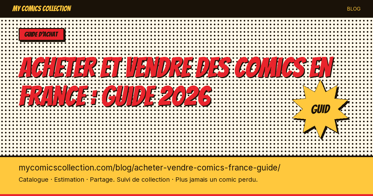 Acheter et vendre des comics en France : guide 2026 — illustration article