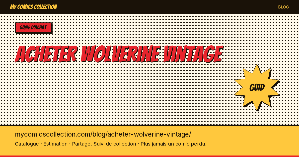 Acheter des comics Wolverine Vintage — illustration article