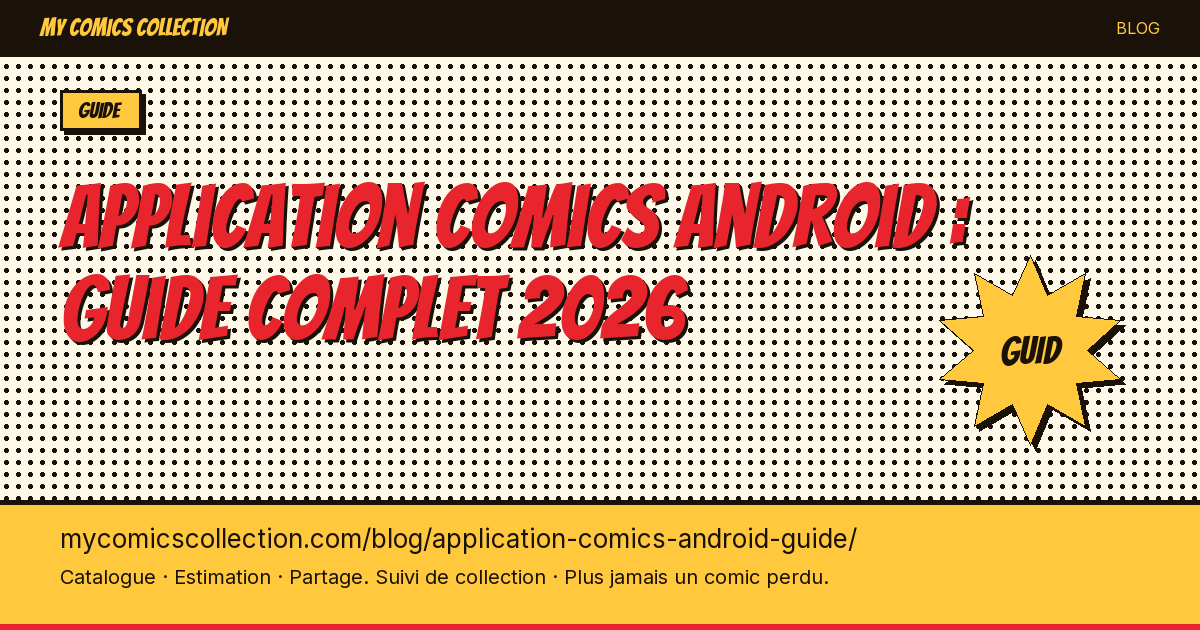 Application comics Android : guide complet 2026 — illustration article