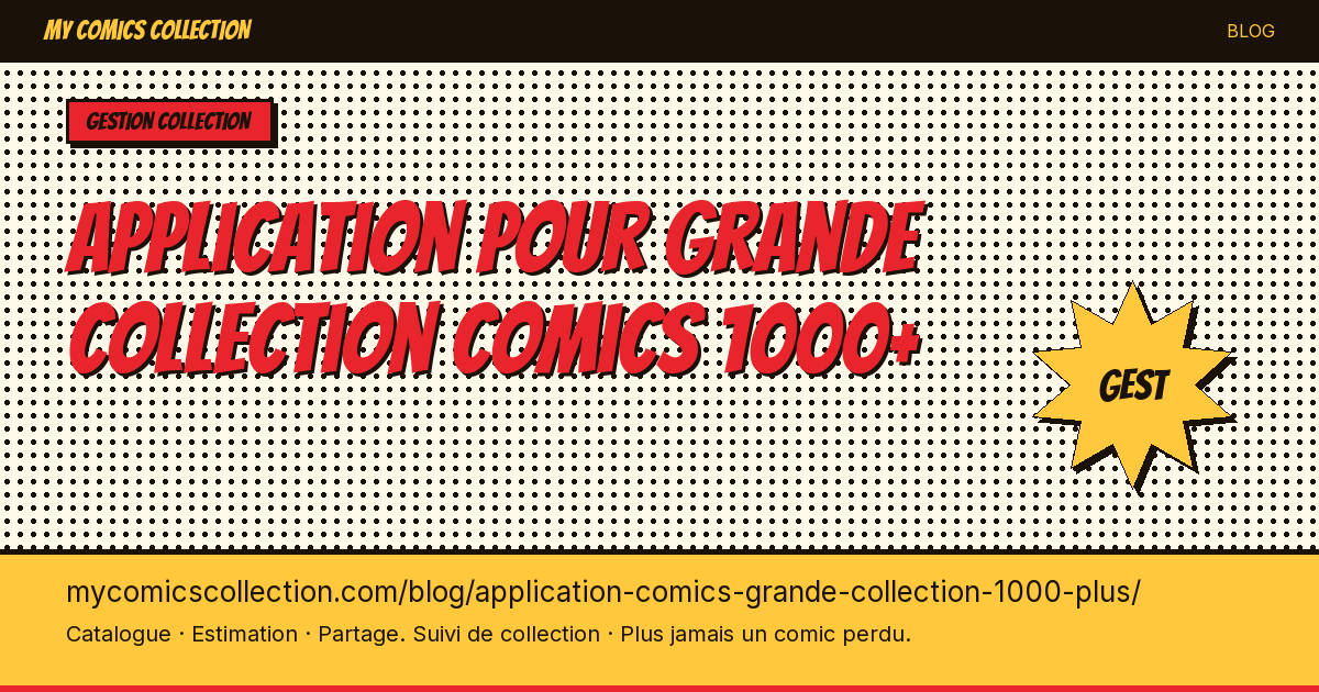 Application pour grande collection comics 1000+ — illustration article