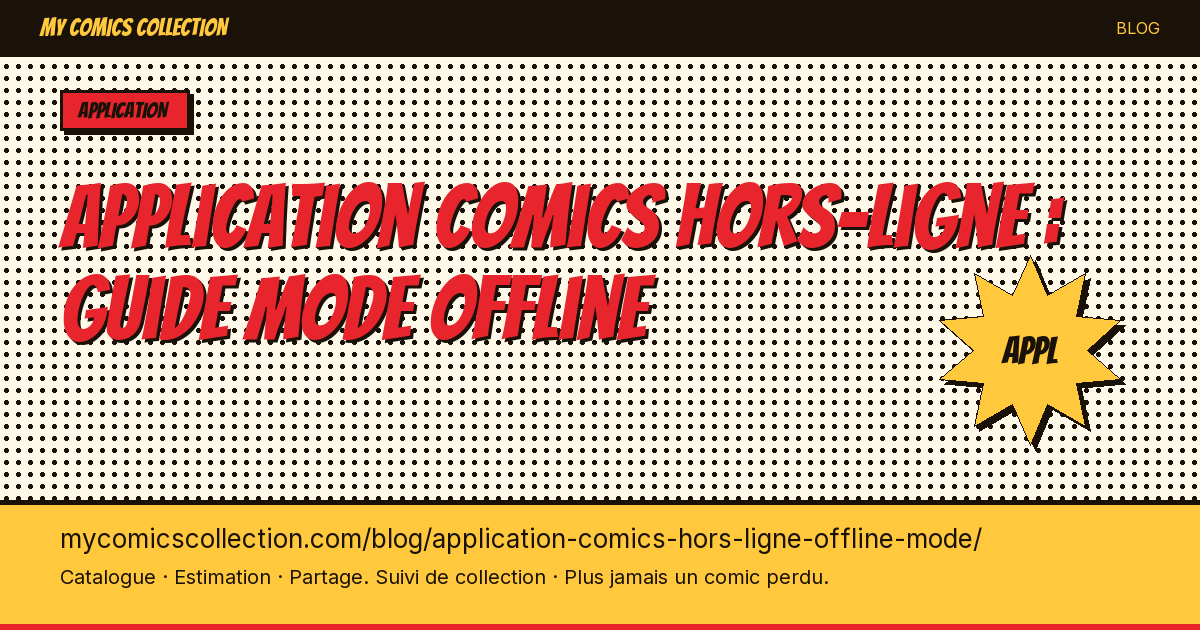 Application comics hors-ligne : guide mode offline — illustration article