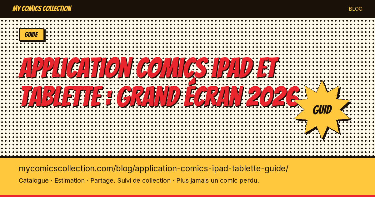 Application comics iPad et tablette : grand écran 2026 — illustration article