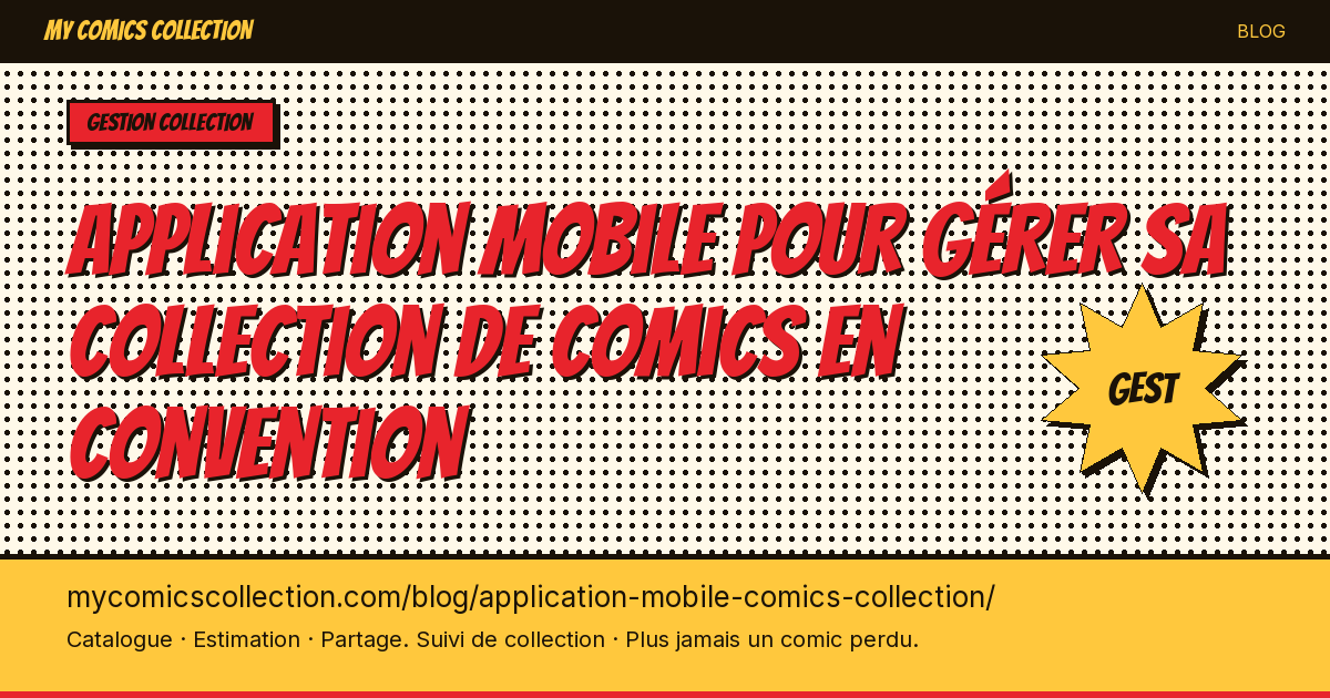 Application mobile pour gérer sa collection de comics en convention — illustration article