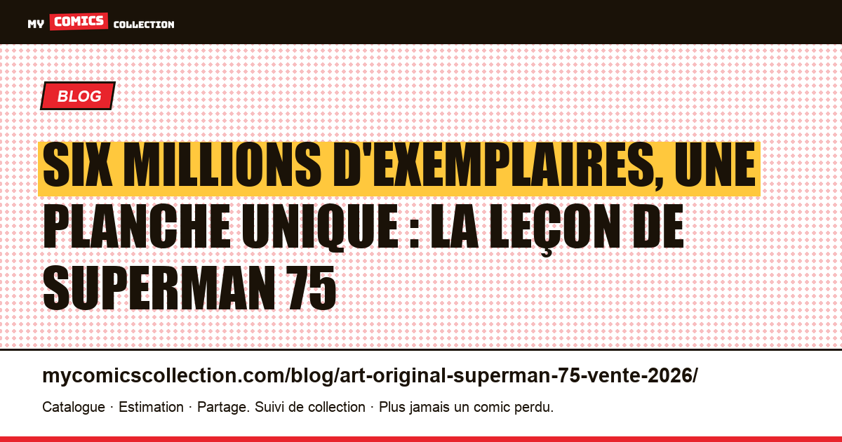 Six millions d'exemplaires, une planche unique : la leçon de Superman 75, illustration article