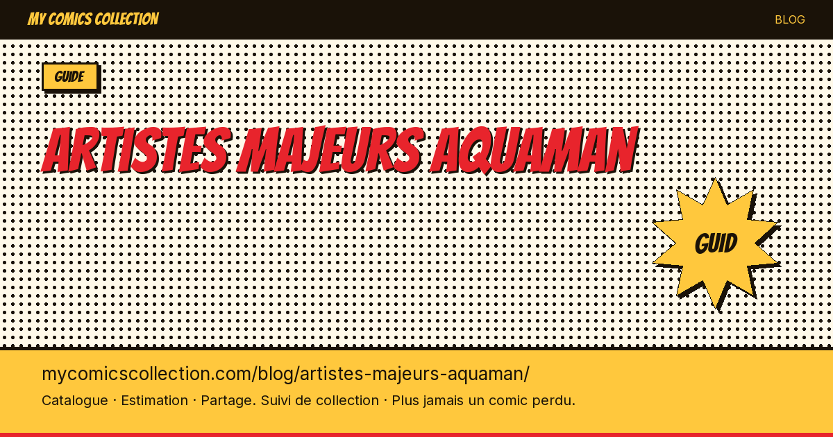 Artistes majeurs d'Aquaman — illustration article