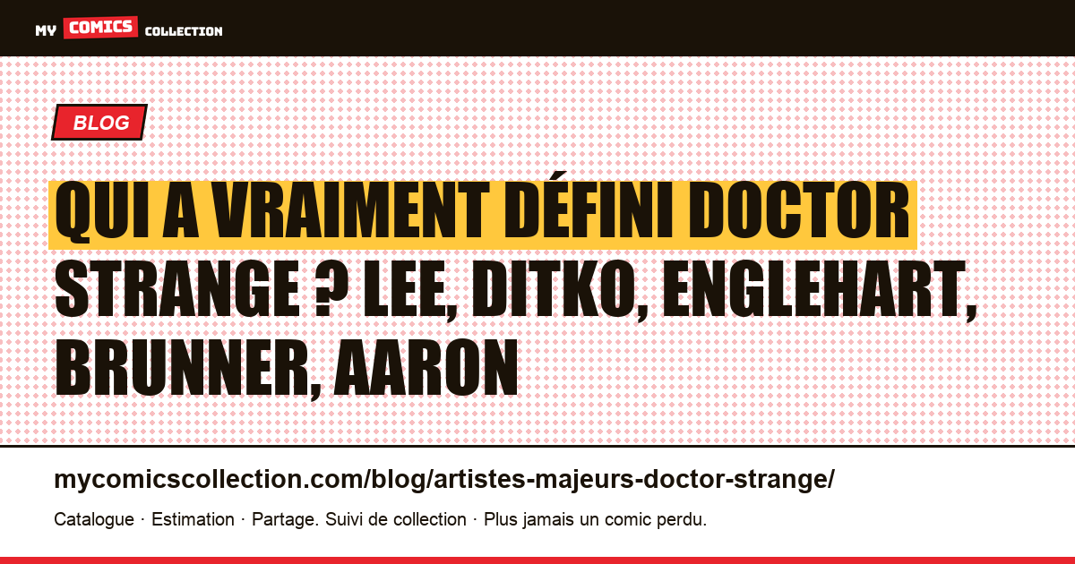 Les créateurs qui ont défini Doctor Strange, illustration article
