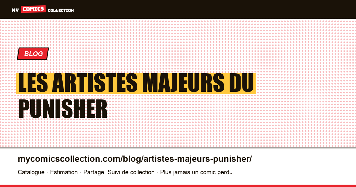Les artistes qui ont défini le Punisher, illustration article