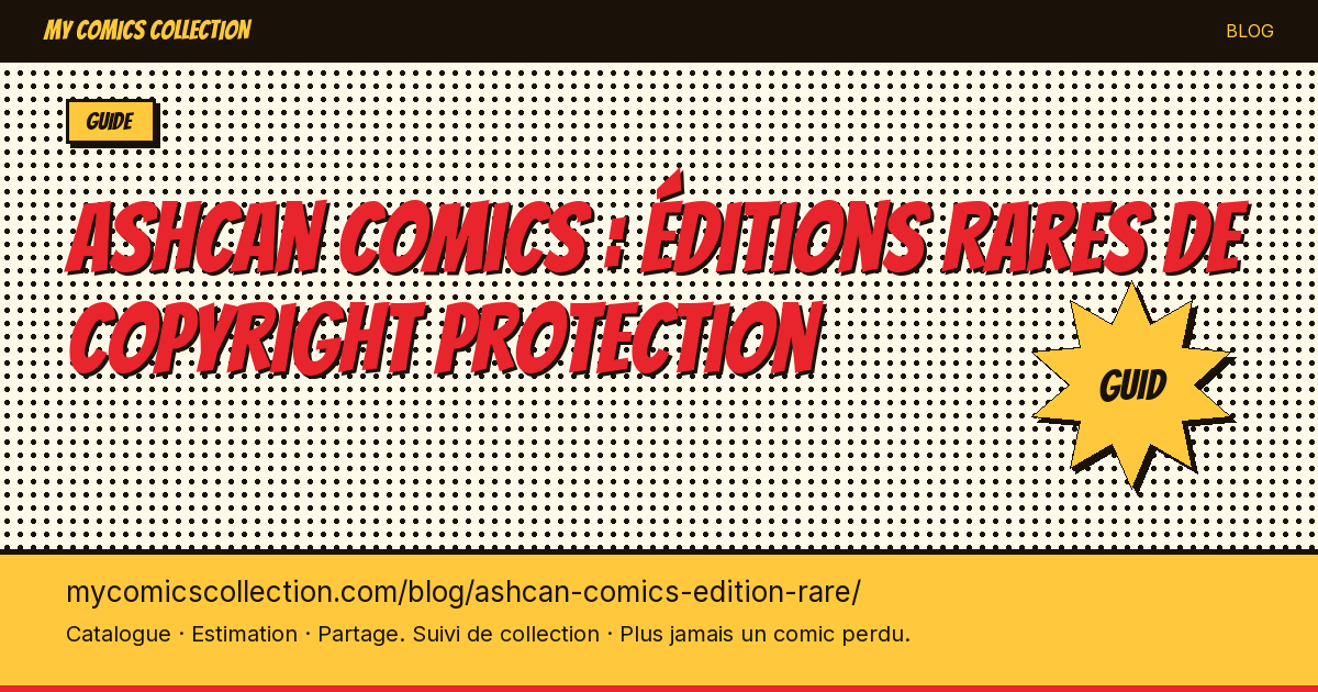 Ashcan comics : éditions rares de copyright protection — illustration article