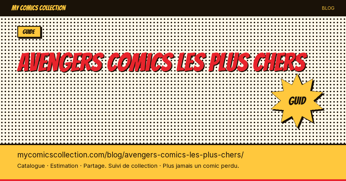 Comics Avengers les plus chers — illustration article