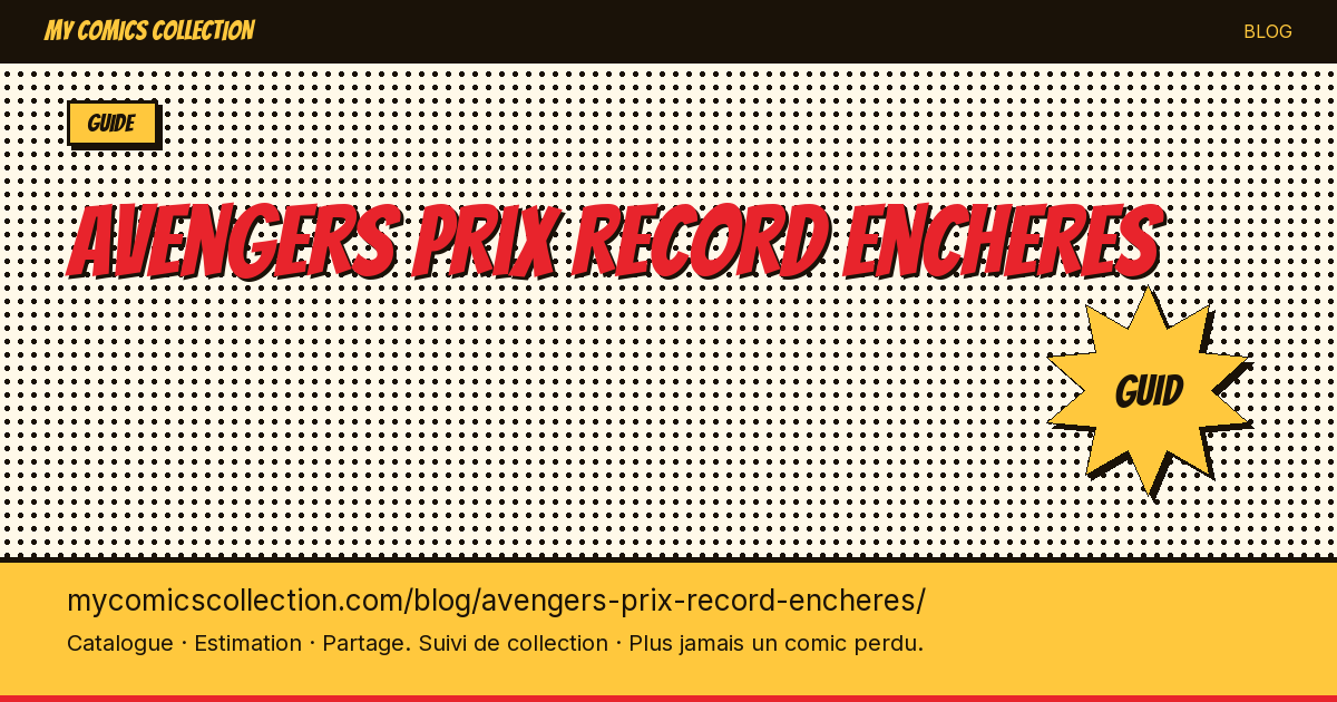 Avengers : prix records aux enchères — illustration article