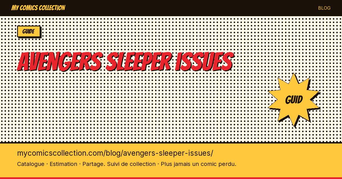 Avengers : sleeper issues à surveiller — illustration article