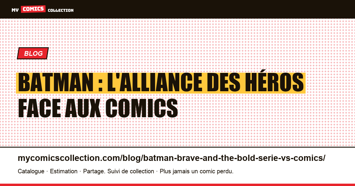 Batman : L'Alliance des héros face aux comics — illustration article
