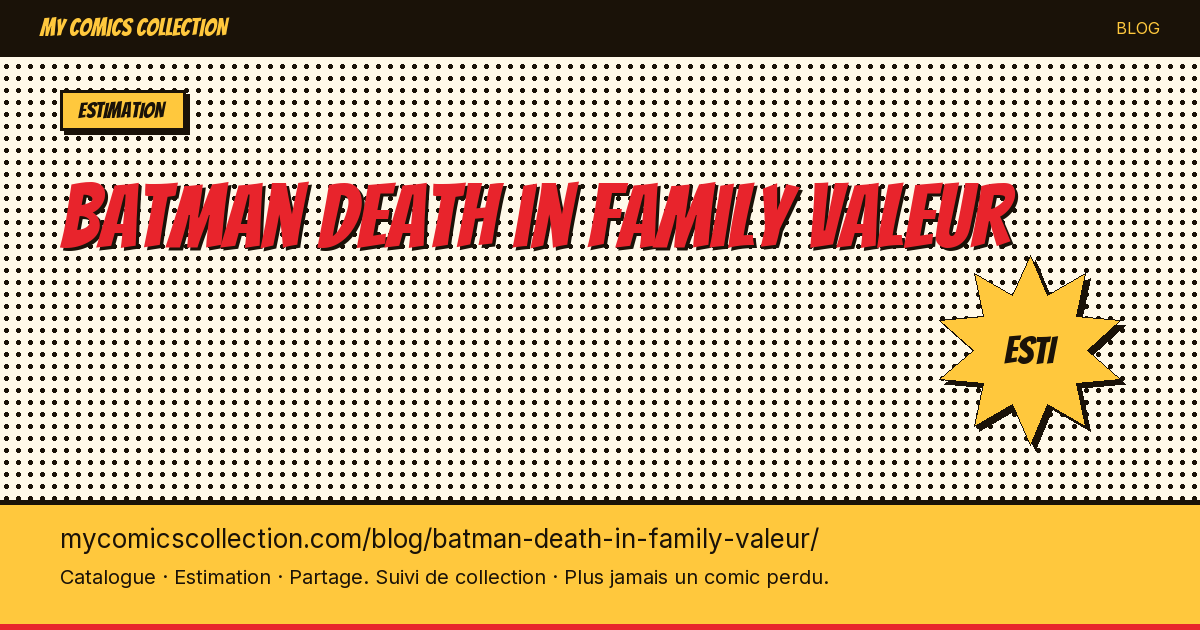 Batman death in family valeur — illustration article