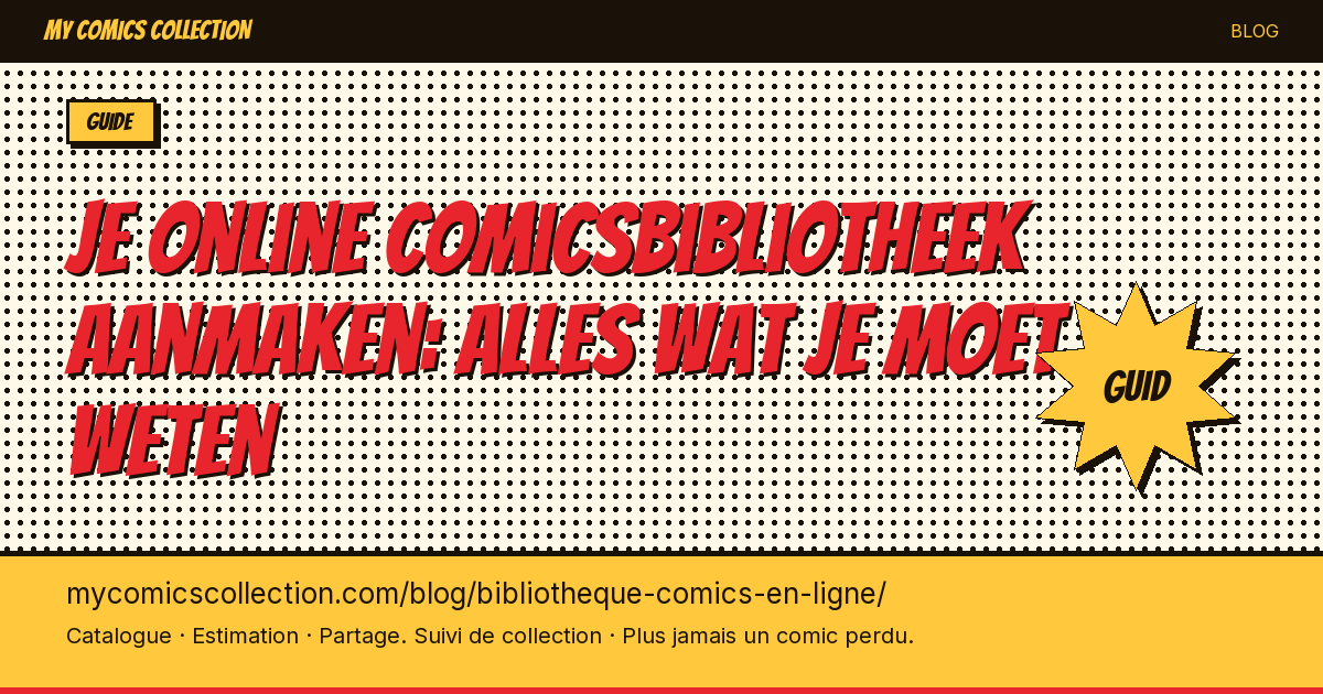 Créer sa bibliothèque de comics en ligne : tout ce qu'il faut savoir — illustration article