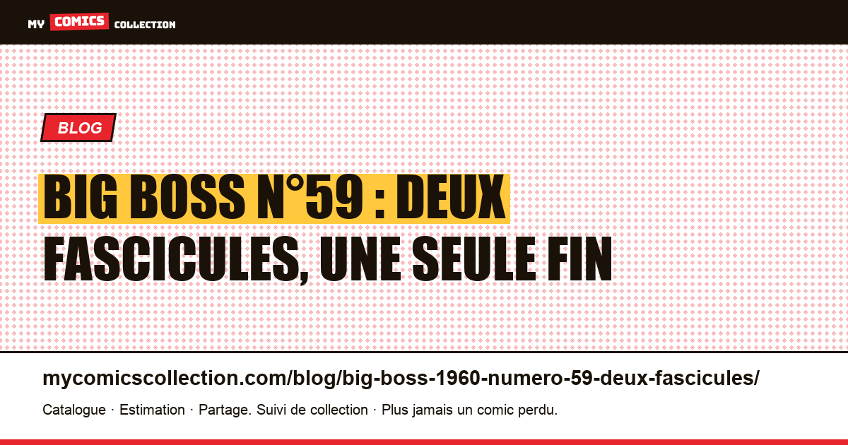 Big Boss n°59 : dernier de la série de 1970, au milieu de celle de 1960, illustration article