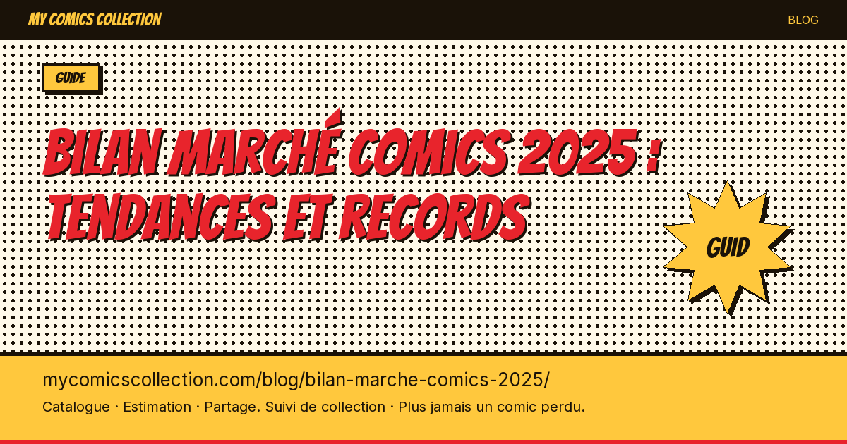 Bilan marché comics 2025 : tendances et records — illustration article