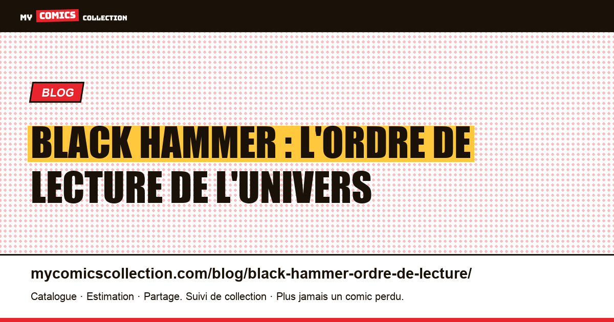 Black Hammer : l'ordre de lecture de l'univers — illustration article
