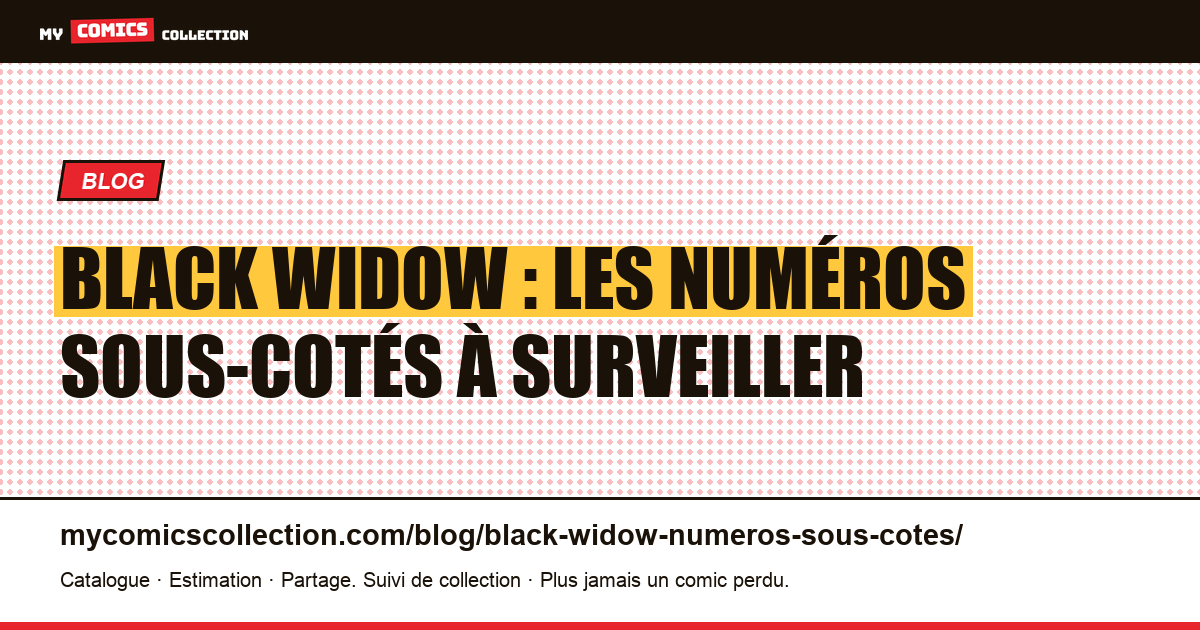 Black Widow : les comics sous-cotés à surveiller, illustration article