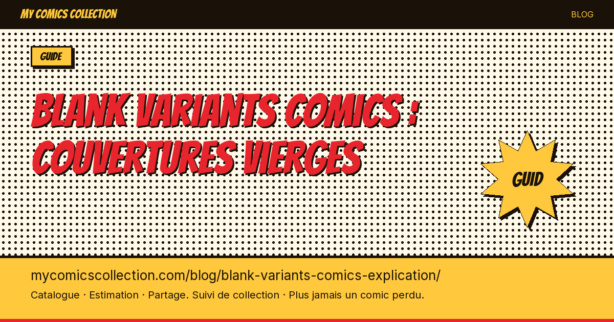 Blank variants comics : couvertures vierges — illustration article