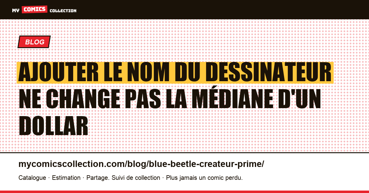Ajouter le nom du dessinateur ne change pas la médiane d'un dollar — illustration article