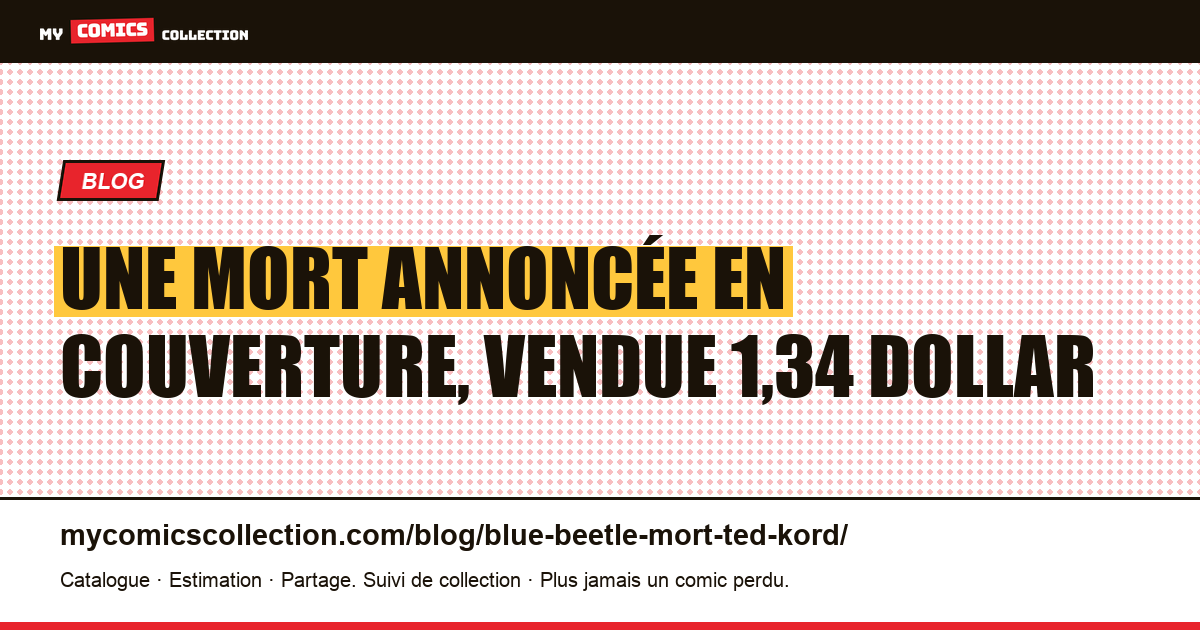 Une mort annoncée en couverture, vendue 1,34 dollar — illustration article