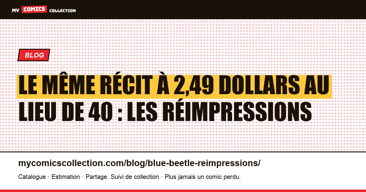 Le même récit à 2,49 dollars au lieu de 40 : les réimpressions — illustration article
