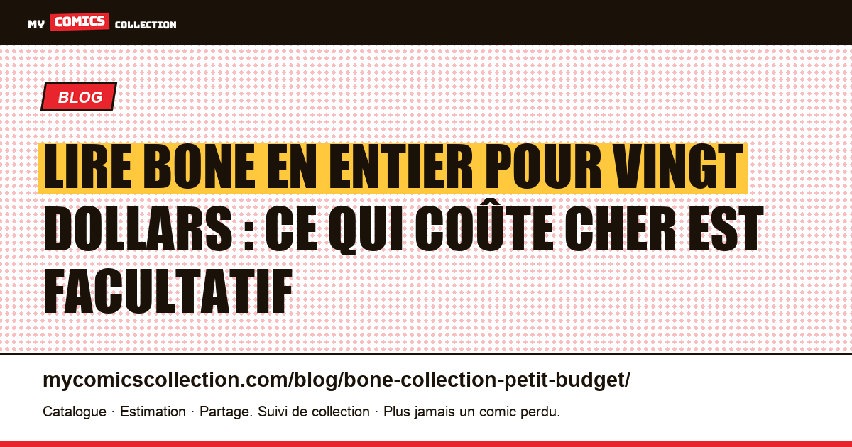 Lire Bone en entier pour vingt dollars : ce qui coûte cher est facultatif — illustration article