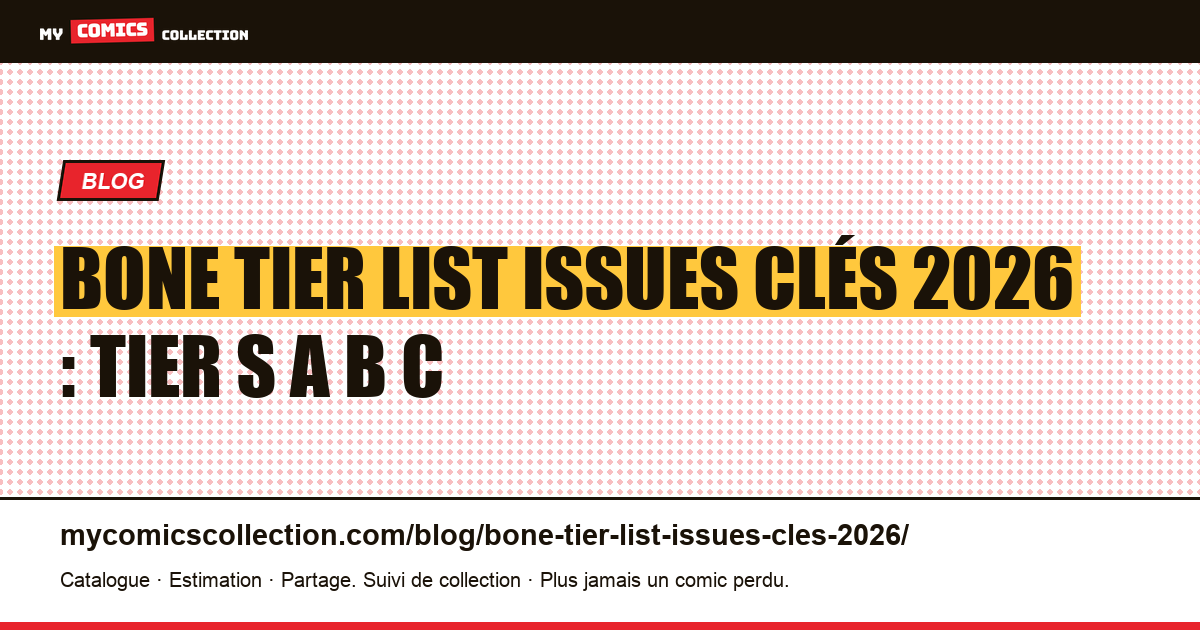 Bone tier list issues clés 2026 : Tier S A B C — illustration article