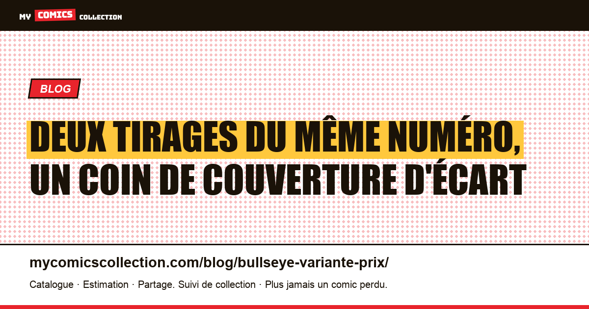 Deux tirages du même numéro, un coin de couverture d'écart — illustration article