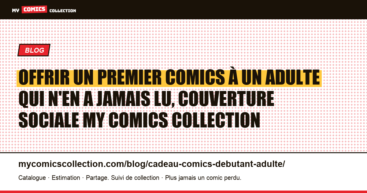 Offrir un premier comics à un adulte qui n'en a jamais lu, illustration article