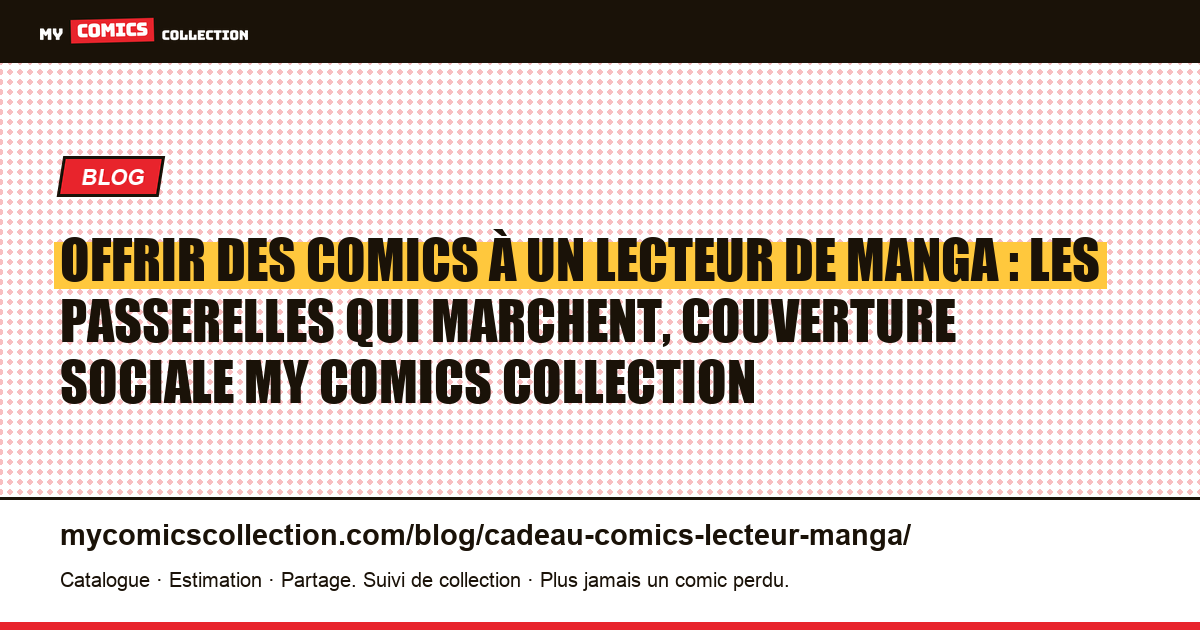 Offrir des comics à un lecteur de manga : les passerelles qui marchent, illustration article